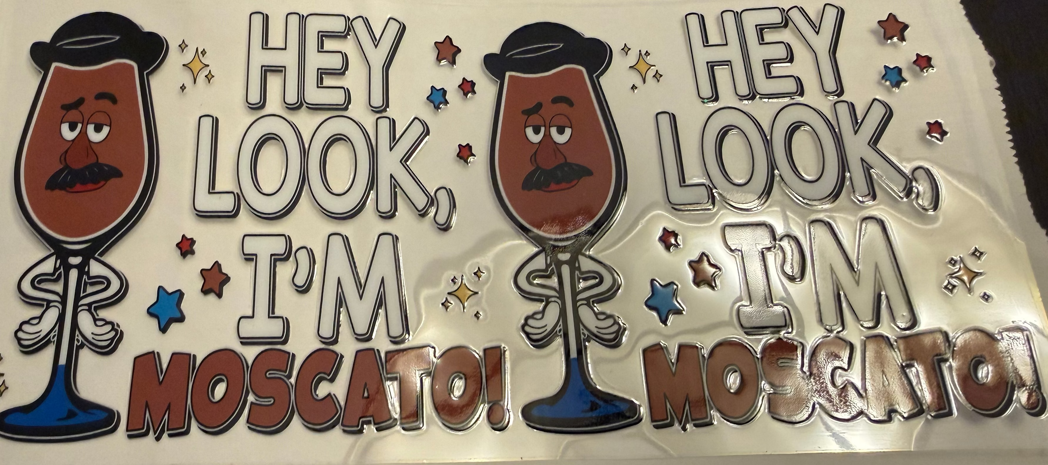 UV-DTF-Hey Look I'm Moscoto