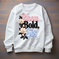 Bloom Bold Sis