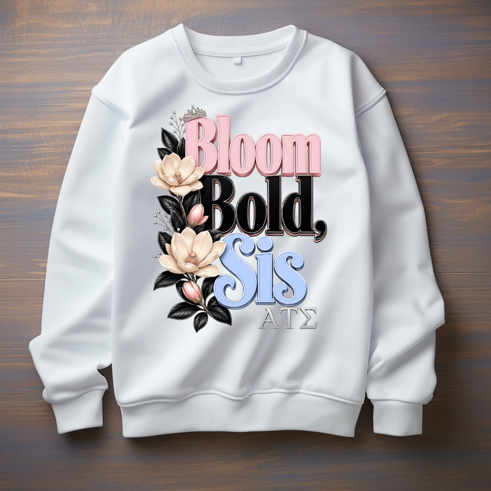 Bloom Bold Sis