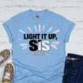 Light It Up Sis!