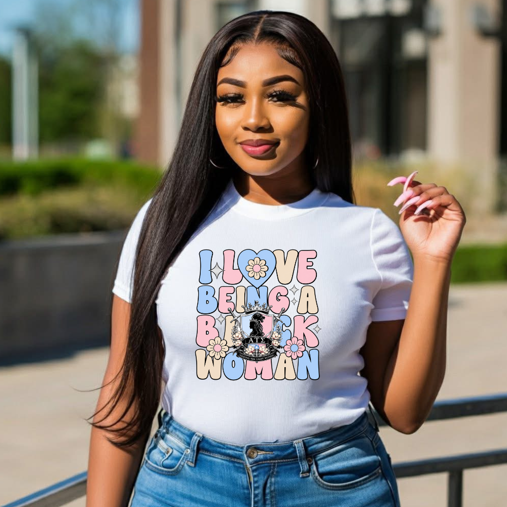 I Love Being A Black Woman!