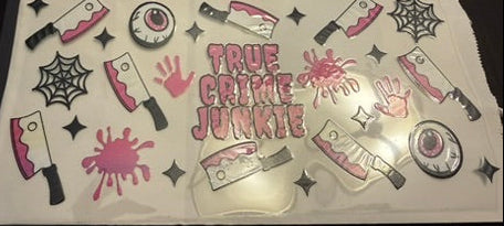 UV DTF Wrap- True Crime Junkie