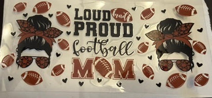 UV DTF Wrap-Loud Proud Football Mom