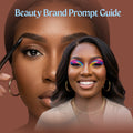Beauty Prompt Guide